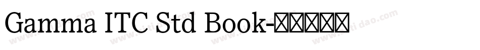 Gamma ITC Std Book字体转换
